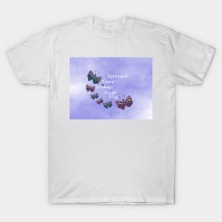 Spread Your Wings And Fly Inspirational Quotes T-Shirt